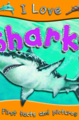 Cover of I Love Sharks