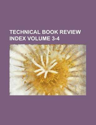 Book cover for Technical Book Review Index Volume 3-4