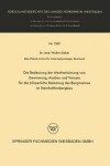 Book cover for Die Bedeutung Der Mechanisierung Von Gewinnung, Ausbau Und Versatz Fur Die Koerperliche Belastung Des Bergmannes Im Steinkohlenbergbau