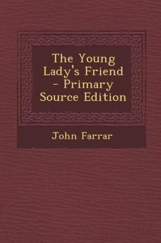 Cover of The Young Lady's Friend