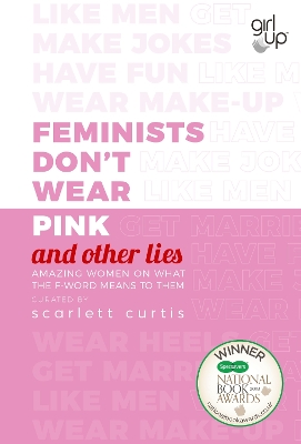 Book cover for Feminists Don't Wear Pink (and other lies)