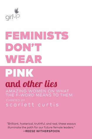 Cover of Feminists Don't Wear Pink and Other Lies