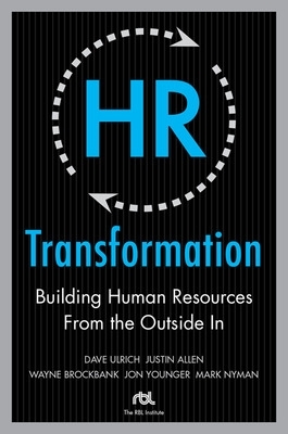Book cover for HR Transformation: Building Human Resources from the Outside in