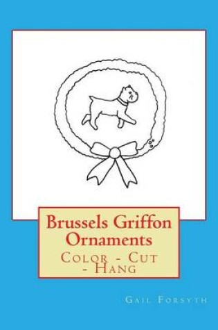 Cover of Brussels Griffon Ornaments