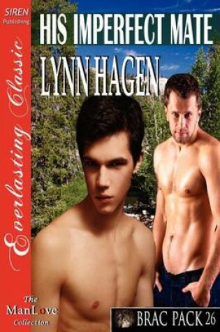 Cover of His Imperfect Mate [Brac Pack 26] (Siren Publishing Everlasting Classic Manlove)