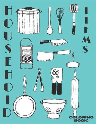 Book cover for Household Items Coloring Book