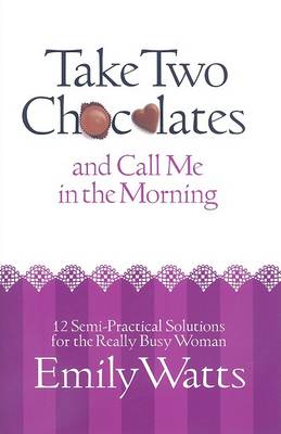 Book cover for Take Two Chocolates and Call Me in the Morning