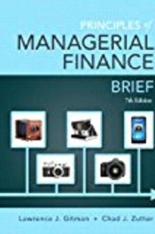 Cover of Principles of Managerial Finance, Student Value Edition Plus New Mylab Finance with Pearson Etext -- Access Card Package