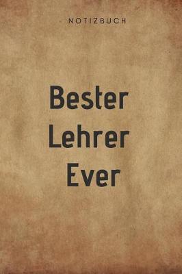 Book cover for Bester Lehrer Ever Notizbuch