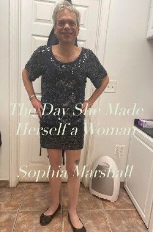 Cover of The Day She Made Herself a Woman