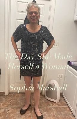 Book cover for The Day She Made Herself a Woman