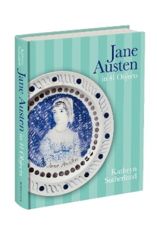 Cover of Jane Austen in 41 Objects