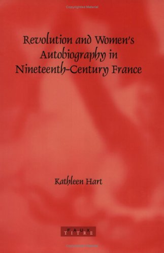 Cover of Revolution and Women's Autobiography in Nineteenth-Century France