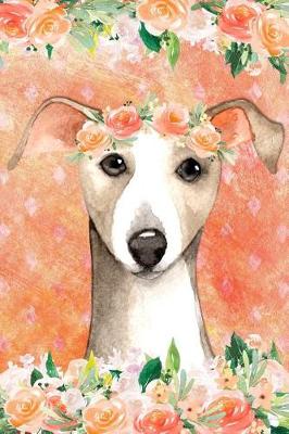 Cover of Journal Notebook For Dog Lovers Italian Greyhound In Flowers 5