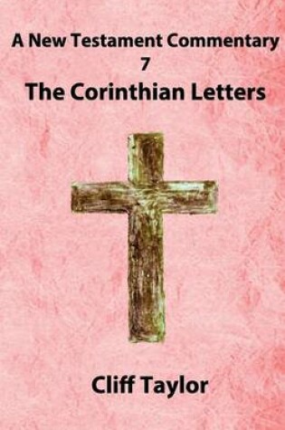Cover of New Testament Commentary - 7 - The Corinthian Letters