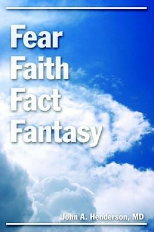 Cover of Fear Faith Fact Fantasy
