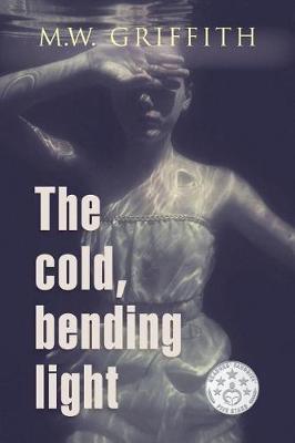 Book cover for The Cold, Bending Light