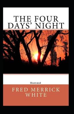 Book cover for The Four Days' Night (Illustrated)