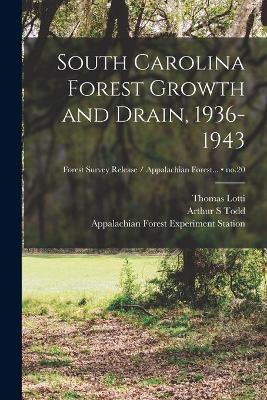 Book cover for South Carolina Forest Growth and Drain, 1936-1943; no.20