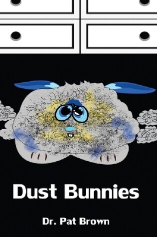 Cover of Dust Bunnies