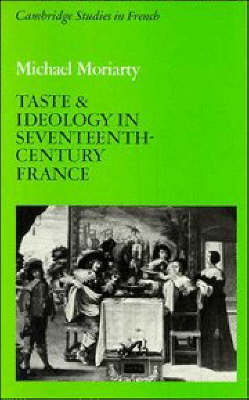 Book cover for Taste and Ideology in Seventeenth-Century France