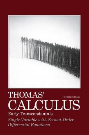 Cover of Thomas' Calculus, Early Transcendentals, Single Variable with Second-Order Differential Equations