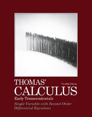 Book cover for Thomas' Calculus, Early Transcendentals, Single Variable with Second-Order Differential Equations