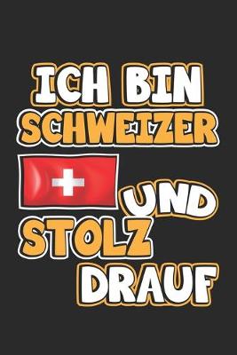 Book cover for Ich bin Schweizer und stolz drauf