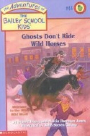 Cover of Ghosts Don't Ride Wild Horses