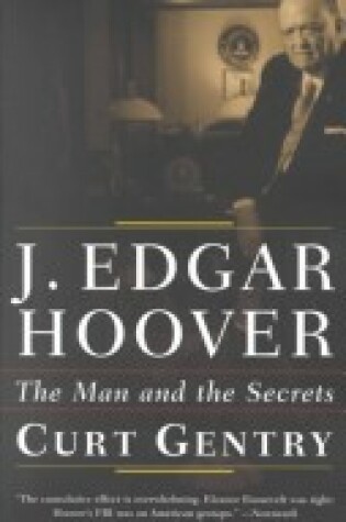 Cover of J. Edgar Hoover: The Man and The Secrets