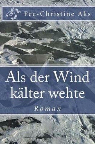 Cover of Als der Wind kälter wehte