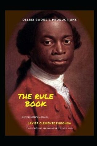 Cover of The Rule Book, Thoughts of an Awakened Black Man