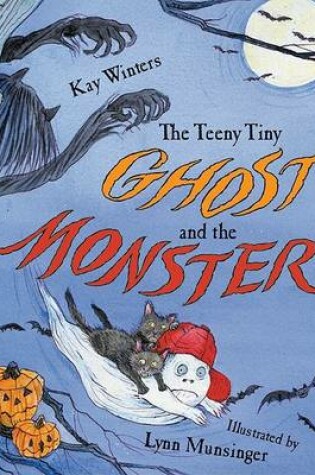 Cover of The Teeny Tiny Ghost and the Monster