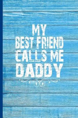 Book cover for My Best Friend Calls Me Daddy