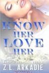 Book cover for Know Her, Love Her