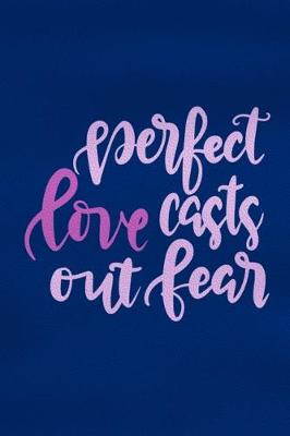 Book cover for Perfect Love Casts Out Fear