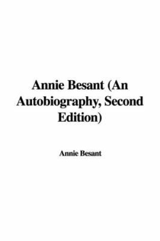 Cover of Annie Besant (an Autobiography, Second Edition)