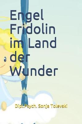 Book cover for Engel Fridolin im Land der Wunder