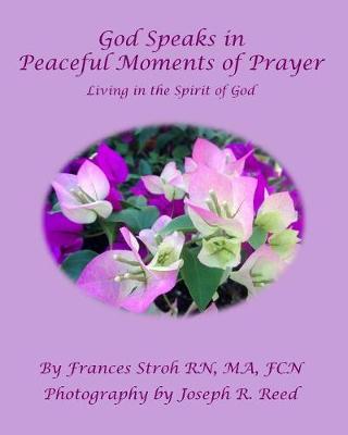 Book cover for God Speaks in Peaceful Moments of Prayer