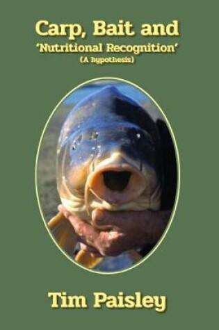 Cover of Carp, Bait and 'Nutritional Recognition'