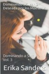 Book cover for Dominando a Susan 2. Deseada por los Maestros