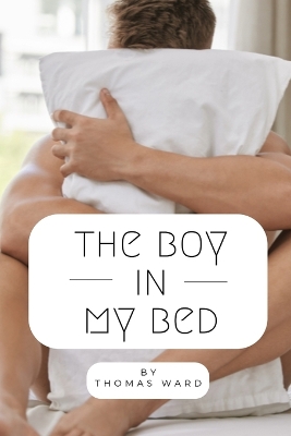 Book cover for The boy in my bed