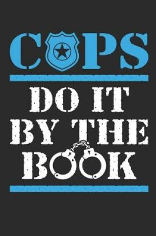 Cover of Cops Do It By The Book