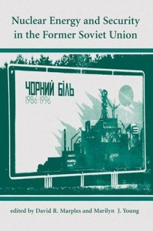 Cover of Nuclear Energy And Security In The Former Soviet Union