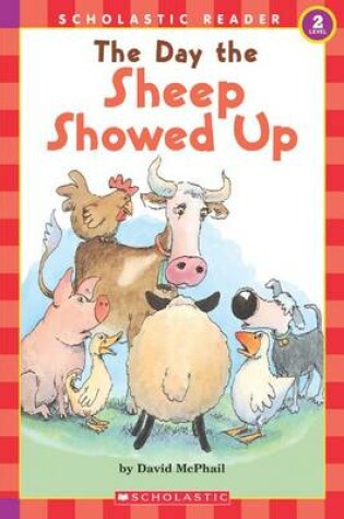 Cover of Day the Sheep Showed Up, the (Level 2)