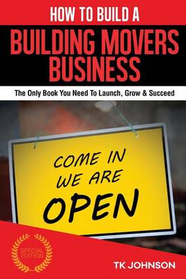 Cover of How to Build a Building Movers Business (Special Edition)