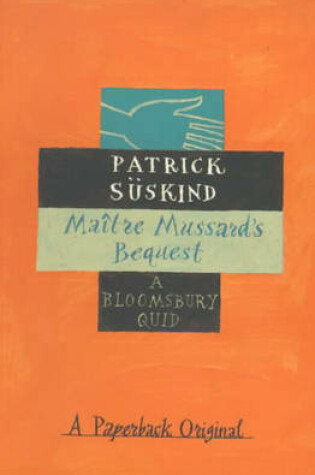 Cover of Maitre Mussard's Bequest