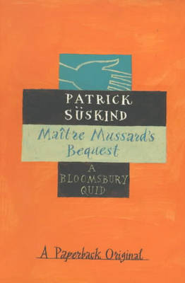 Cover of Maitre Mussard's Bequest