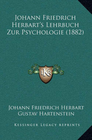 Cover of Johann Friedrich Herbart's Lehrbuch Zur Psychologie (1882)