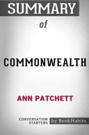 Cover of Summary of Commonwealth by Ann Patchett